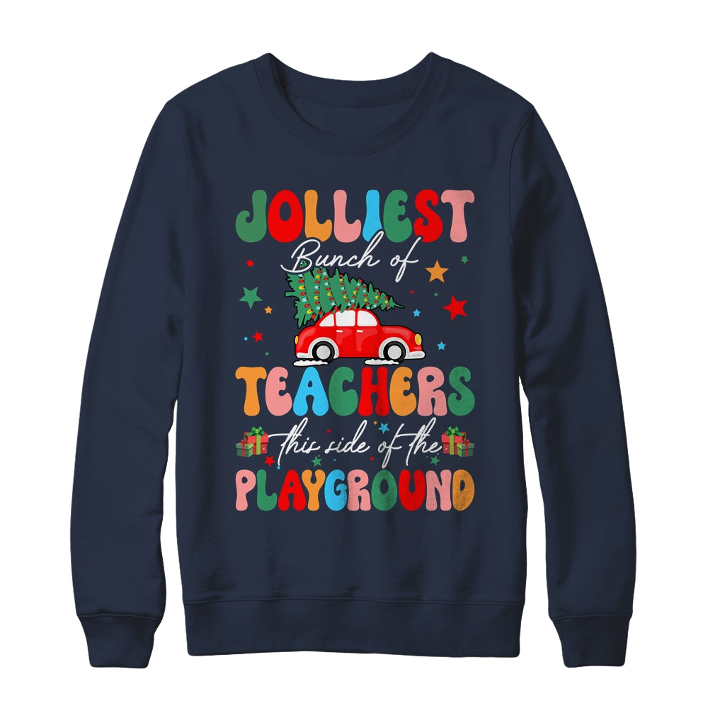 Jolliest Bunch Of Teachers This Side Of The Playground Xmas Shirt & Sweatshirt | siriusteestore