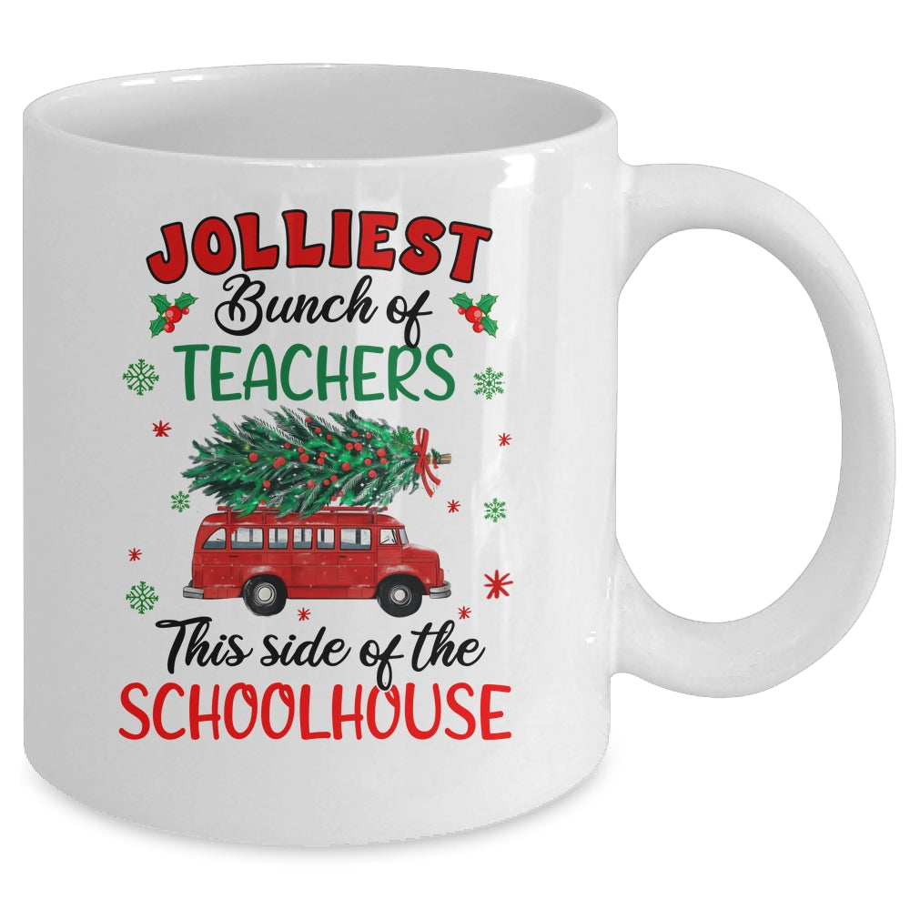 Jolliest Bunch Of Teachers This Side Of The Schoolhouse Mug | siriusteestore