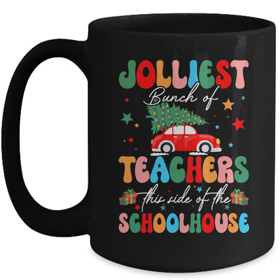 Jolliest Bunch Of Teachers This Side Of The Schoolhouse Xmas Mug | siriusteestore