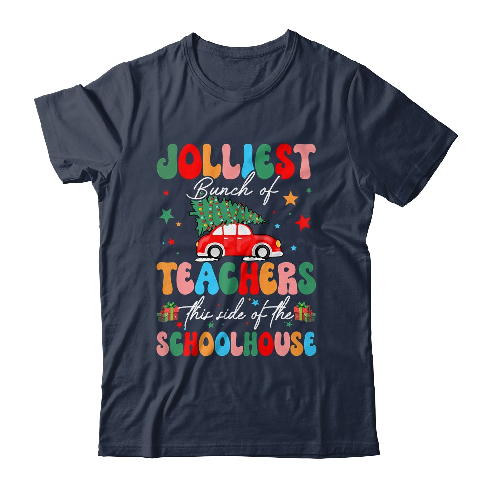 Jolliest Bunch Of Teachers This Side Of The Schoolhouse Xmas Shirt & Sweatshirt | siriusteestore