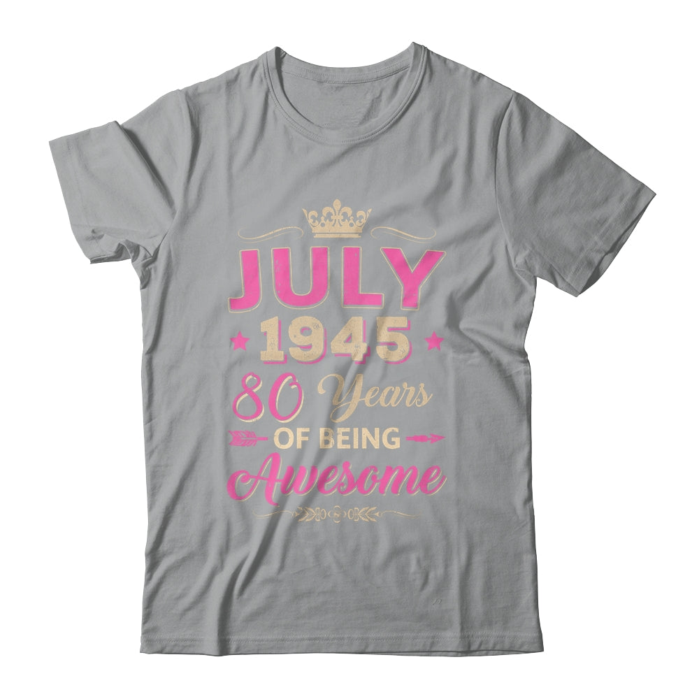 July 1945 80 Years Of Being Awesome Retro 80th Birthday Shirt & Tank Top | siriusteestore