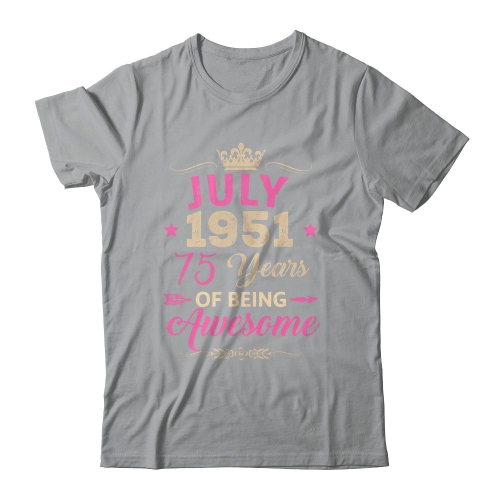 July 1951 75 Years Of Being Awesome Retro 75th Birthday Shirt & Tank Top | siriusteestore