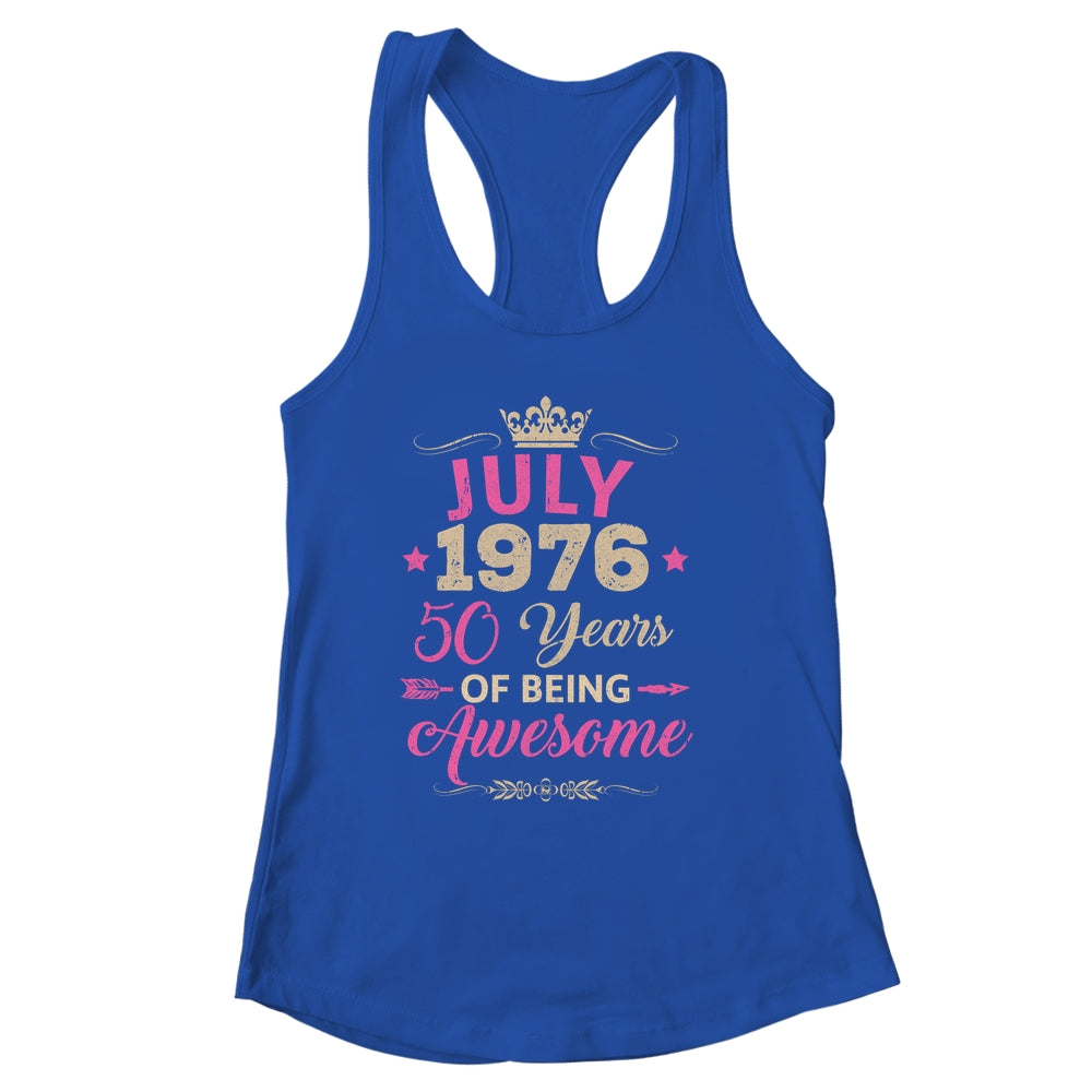 July 1976 50 Years Of Being Awesome Retro 50th Birthday Shirt & Tank Top | siriusteestore