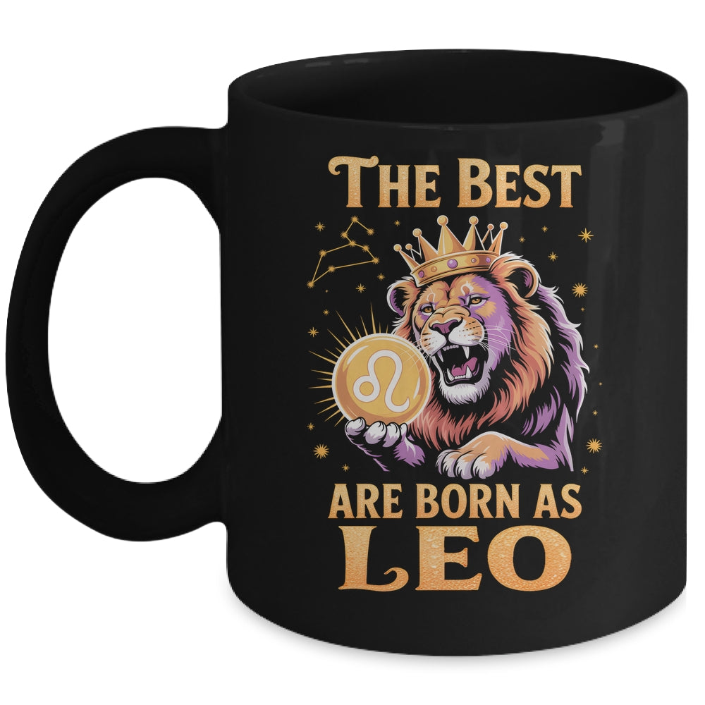 July August Birthday Lion The Best Born As Leo Zodiac Mug | siriusteestore