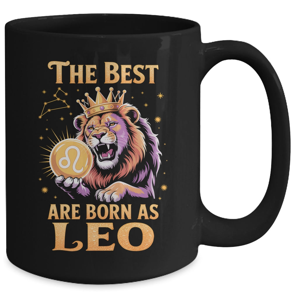 July August Birthday Lion The Best Born As Leo Zodiac Mug | siriusteestore