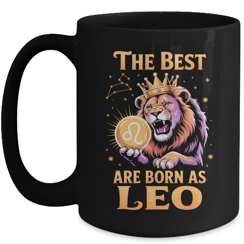 July August Birthday Lion The Best Born As Leo Zodiac Mug | siriusteestore