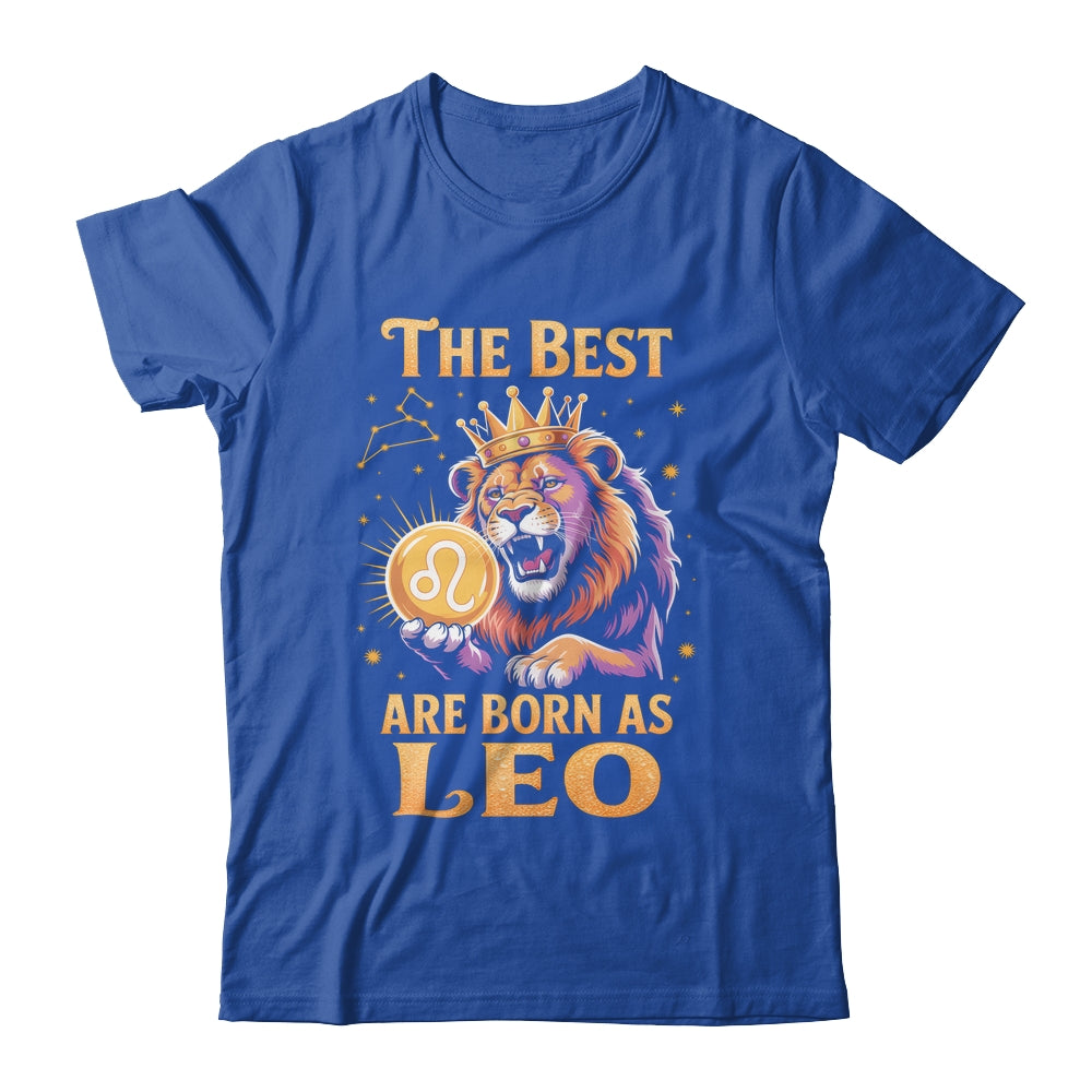 July August Birthday Lion The Best Born As Leo Zodiac Shirt & Hoodie | siriusteestore
