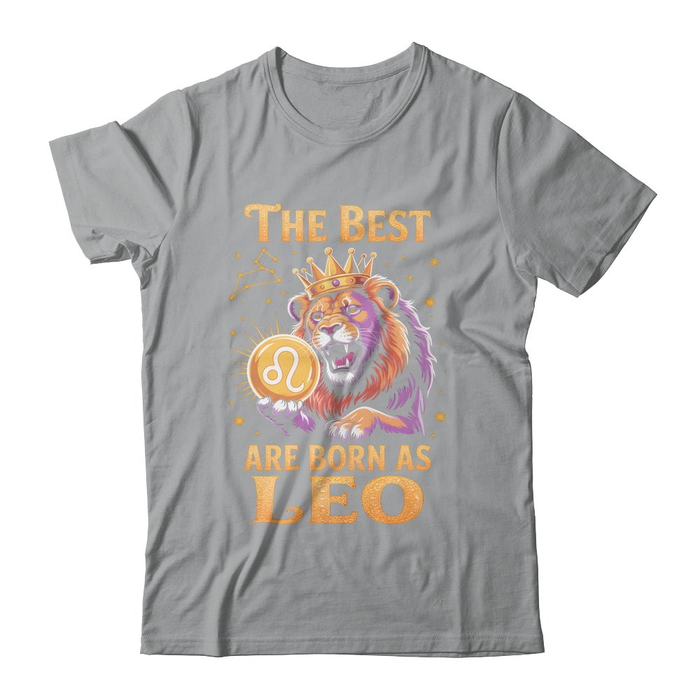 July August Birthday Lion The Best Born As Leo Zodiac Shirt & Hoodie | siriusteestore