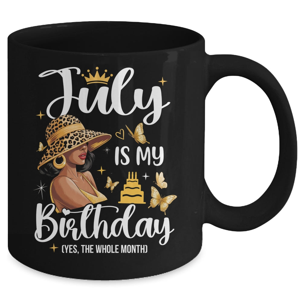 July Is My Birthday African American Woman Birthday Queen Mug | siriusteestore