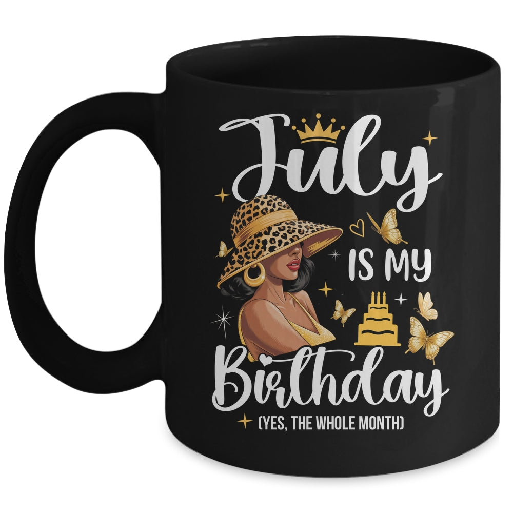 July Is My Birthday African American Woman Birthday Queen Mug | siriusteestore