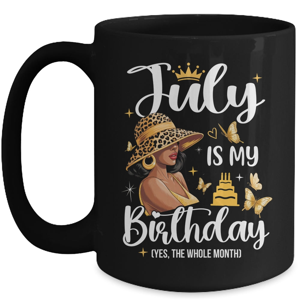 July Is My Birthday African American Woman Birthday Queen Mug | siriusteestore