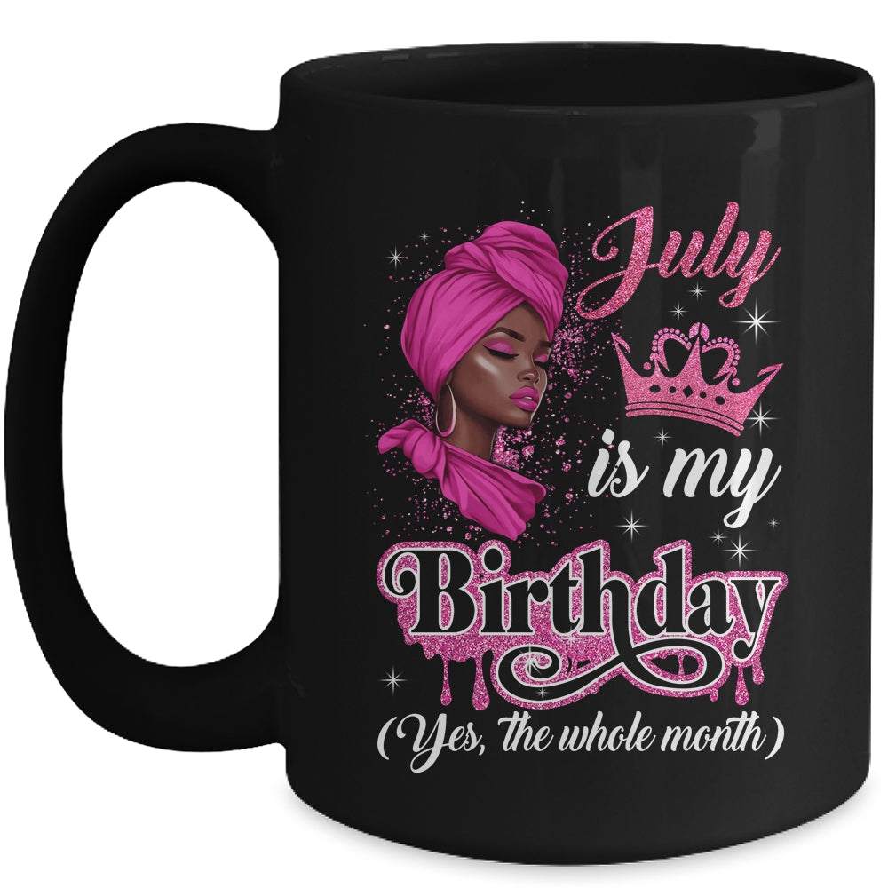 July Is My Birthday African Black Women Birthday Queen Mug | siriusteestore