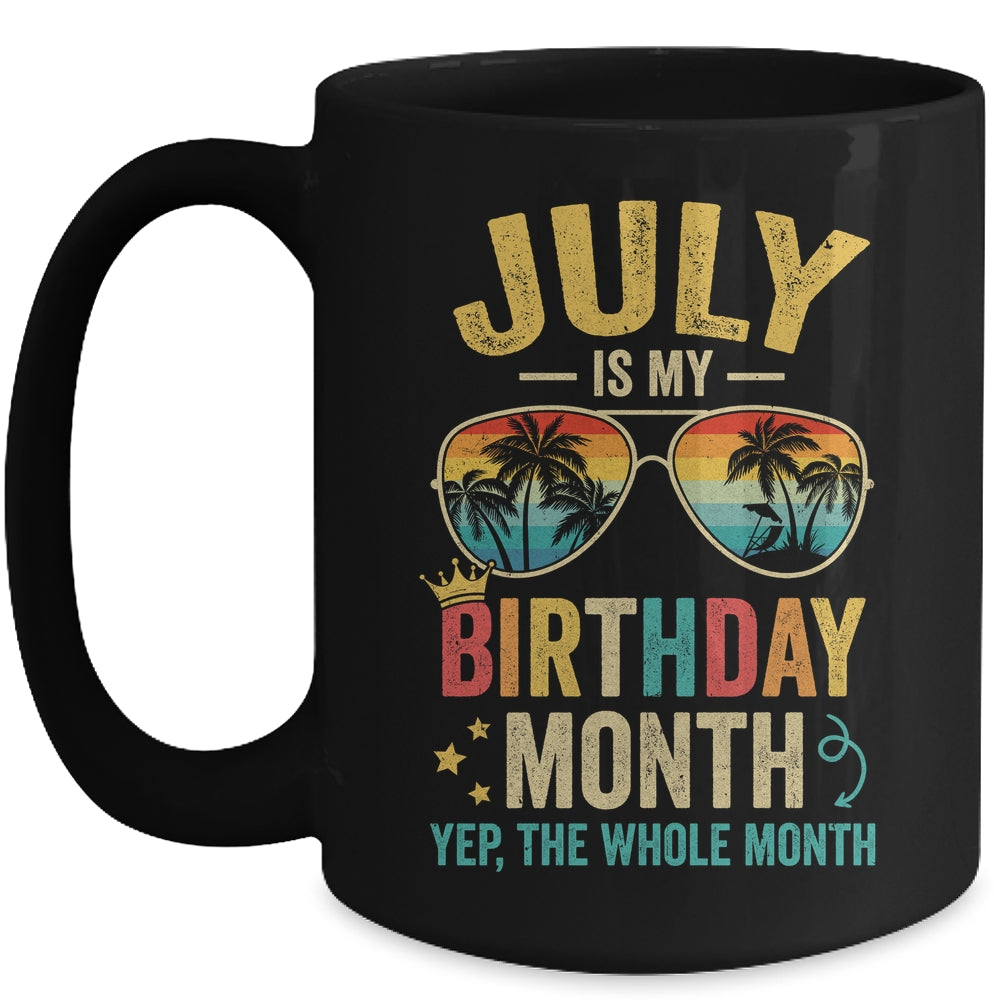 July Is My Birthday Retro Sunglasses Funny Birthday Mug | siriusteestore