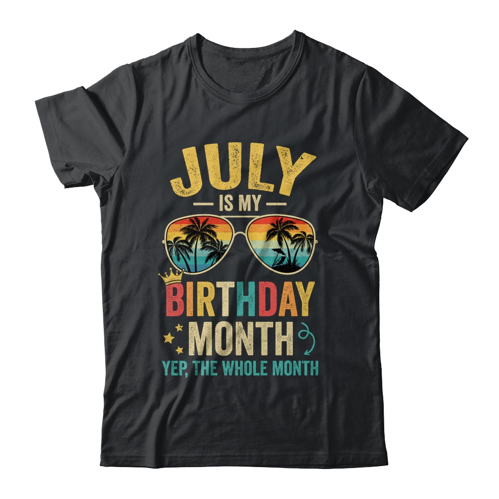 July Is My Birthday Retro Sunglasses Funny Birthday Shirt & Hoodie | siriusteestore