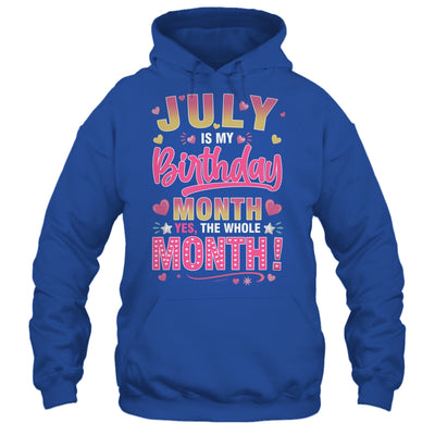 July Is My Birthday Yes The Whole Month For Women Girls Shirt & Tank Top | siriusteestore