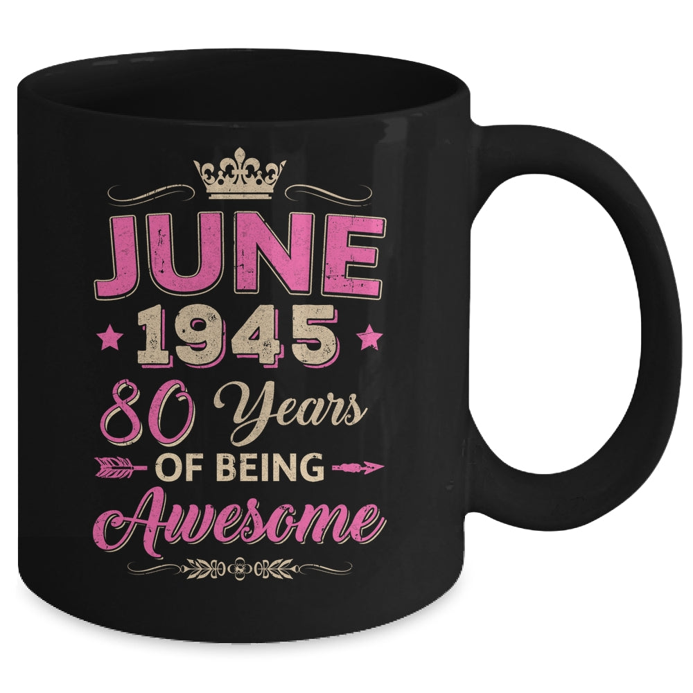 June 1945 80 Years Of Being Awesome Retro 80th Birthday Mug | siriusteestore