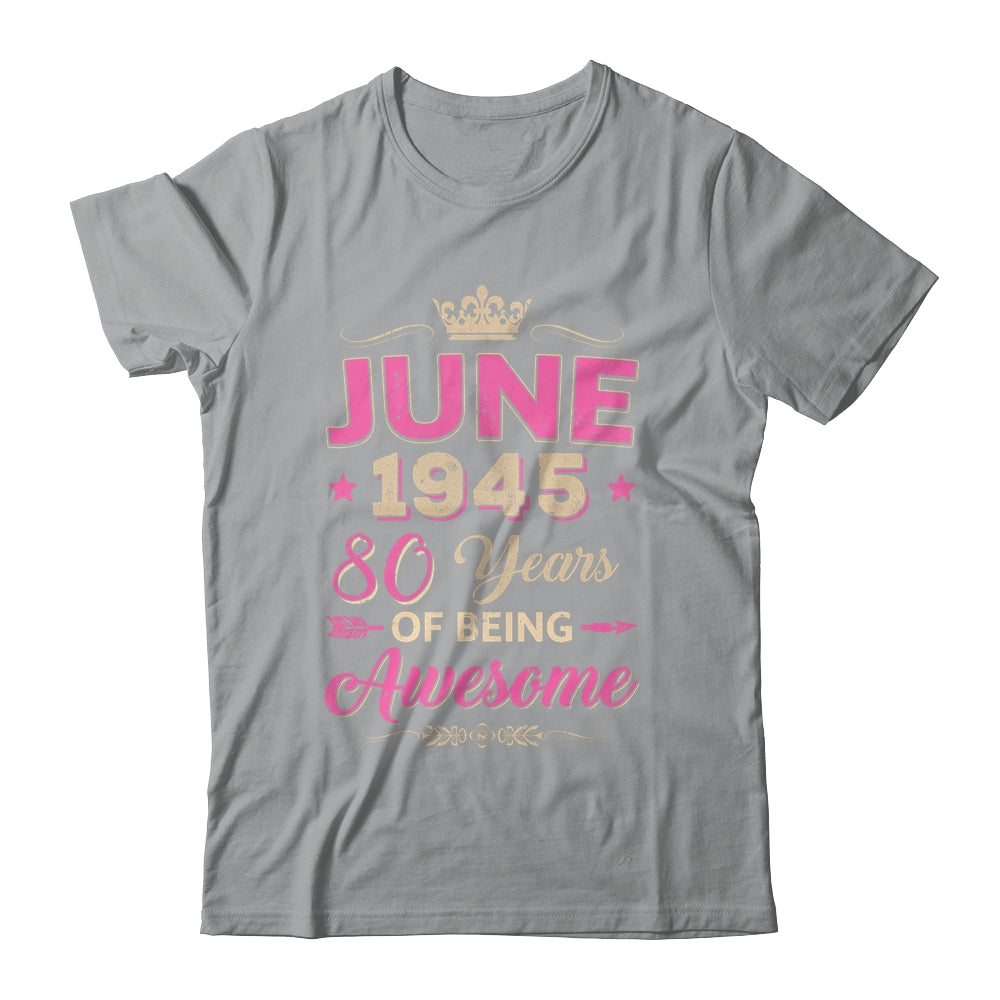 June 1945 80 Years Of Being Awesome Retro 80th Birthday Shirt & Tank Top | siriusteestore