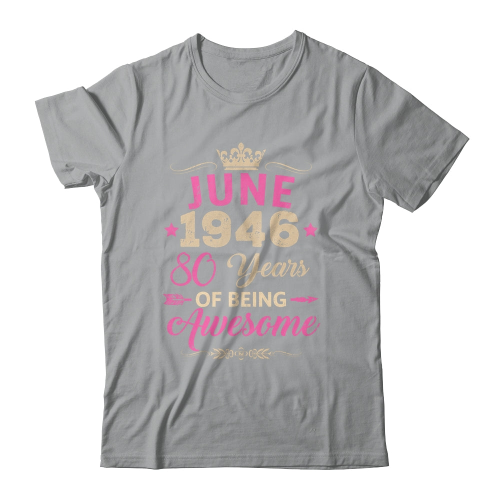 June 1946 80 Years Of Being Awesome Retro 80th Birthday Shirt & Tank Top | siriusteestore