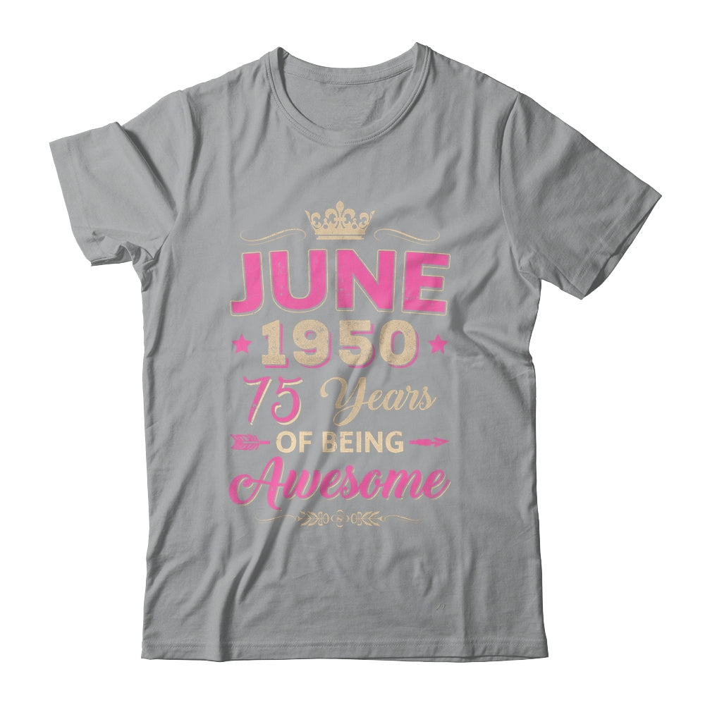 June 1950 75 Years Of Being Awesome Retro 75th Birthday Shirt & Tank Top | siriusteestore