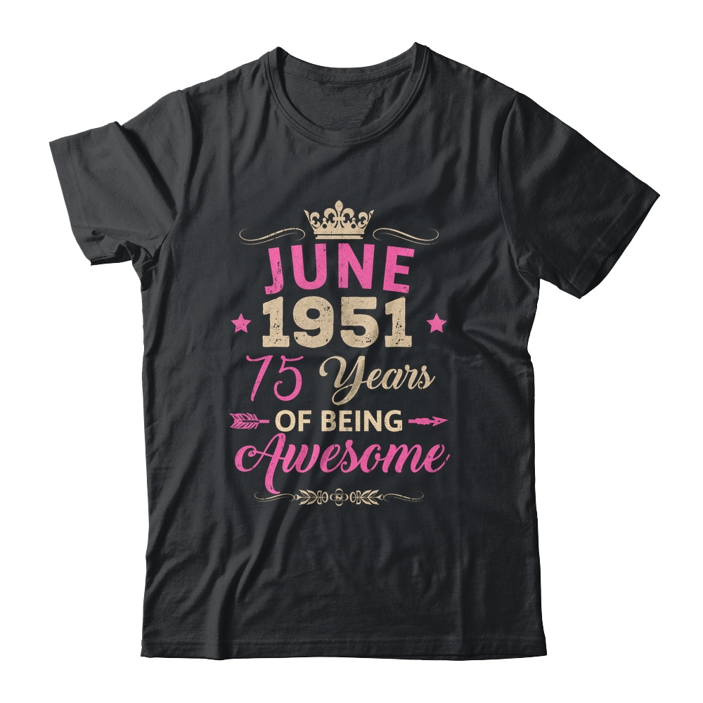 June 1951 75 Years Of Being Awesome Retro 75th Birthday Shirt & Tank Top | siriusteestore