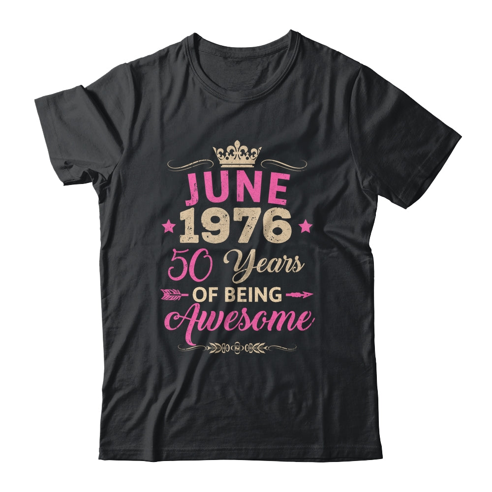 June 1976 50 Years Of Being Awesome Retro 50th Birthday Shirt & Tank Top | siriusteestore