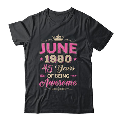 June 1980 45 Years Of Being Awesome Retro 45th Birthday Shirt & Tank Top | siriusteestore