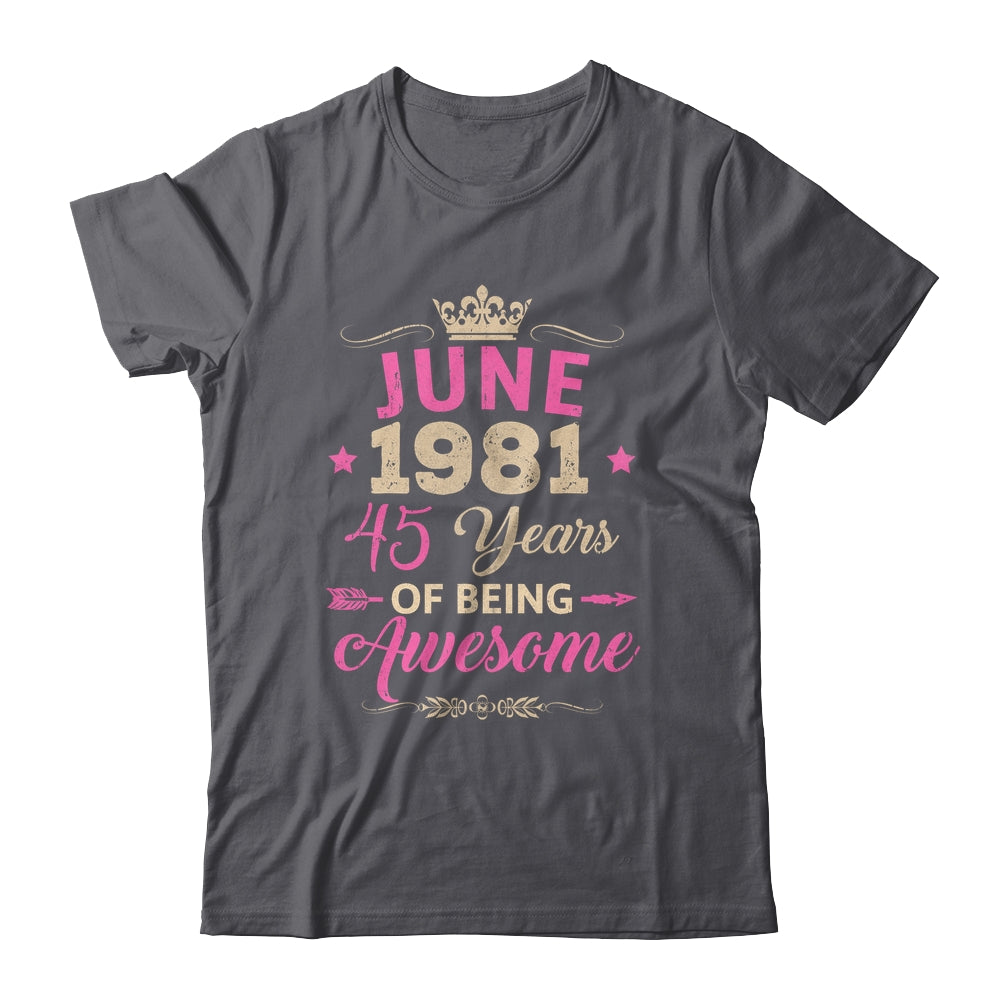 June 1981 45 Years Of Being Awesome Retro 45th Birthday Shirt & Tank Top | siriusteestore