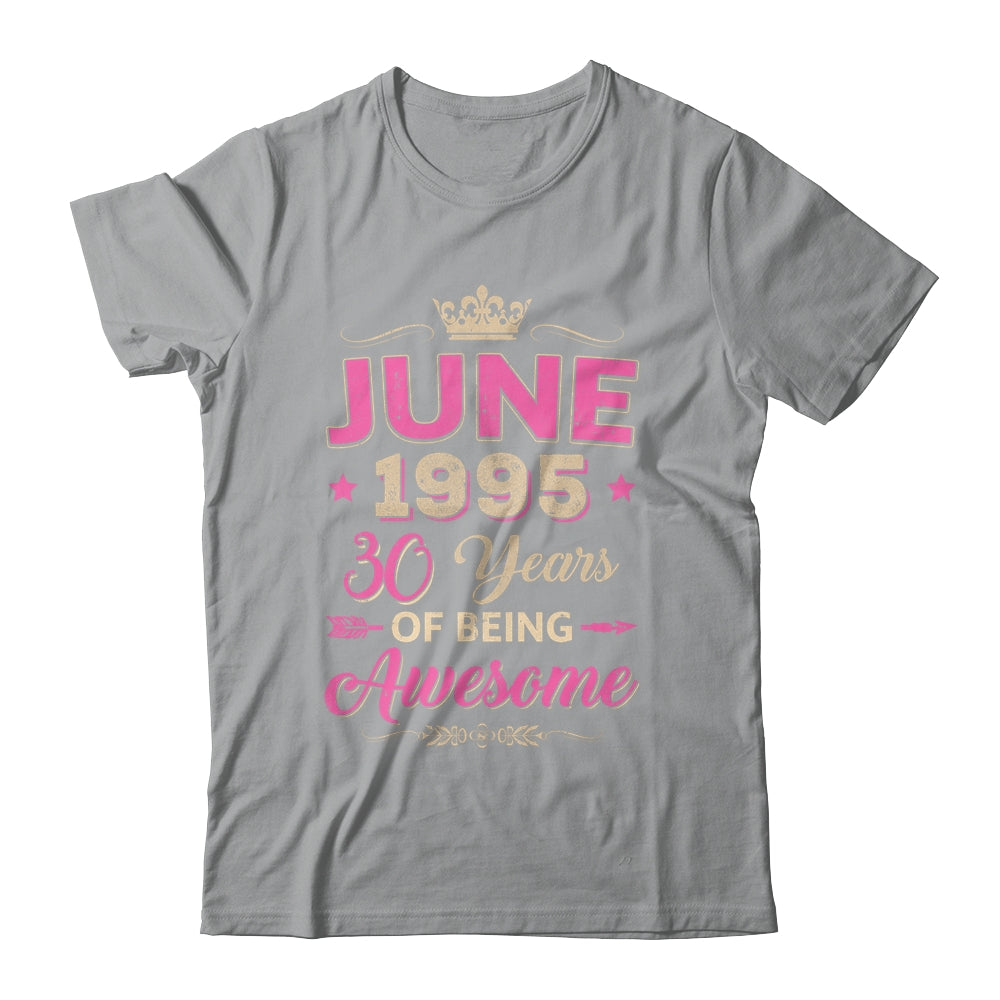 June 1995 30 Years Of Being Awesome Retro 30th Birthday Shirt & Tank Top | siriusteestore