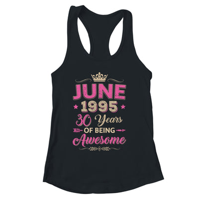 June 1995 30 Years Of Being Awesome Retro 30th Birthday Shirt & Tank Top | siriusteestore