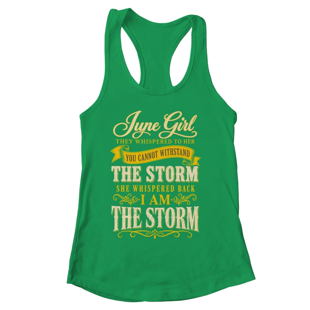 June Girl They Whispered To Her You Can'T Birthday Shirt & Tank Top | siriusteestore