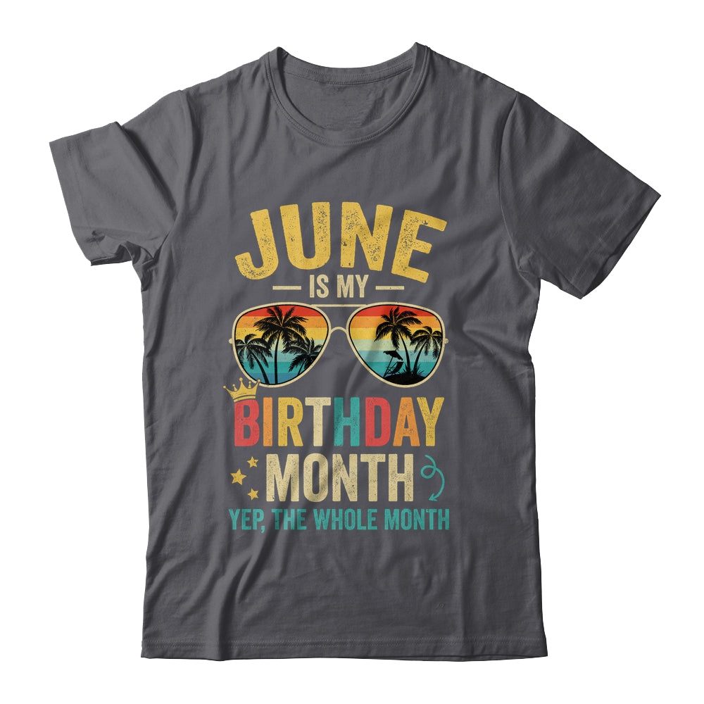 June Is My Birthday Retro Sunglasses Funny Birthday Shirt & Hoodie | siriusteestore