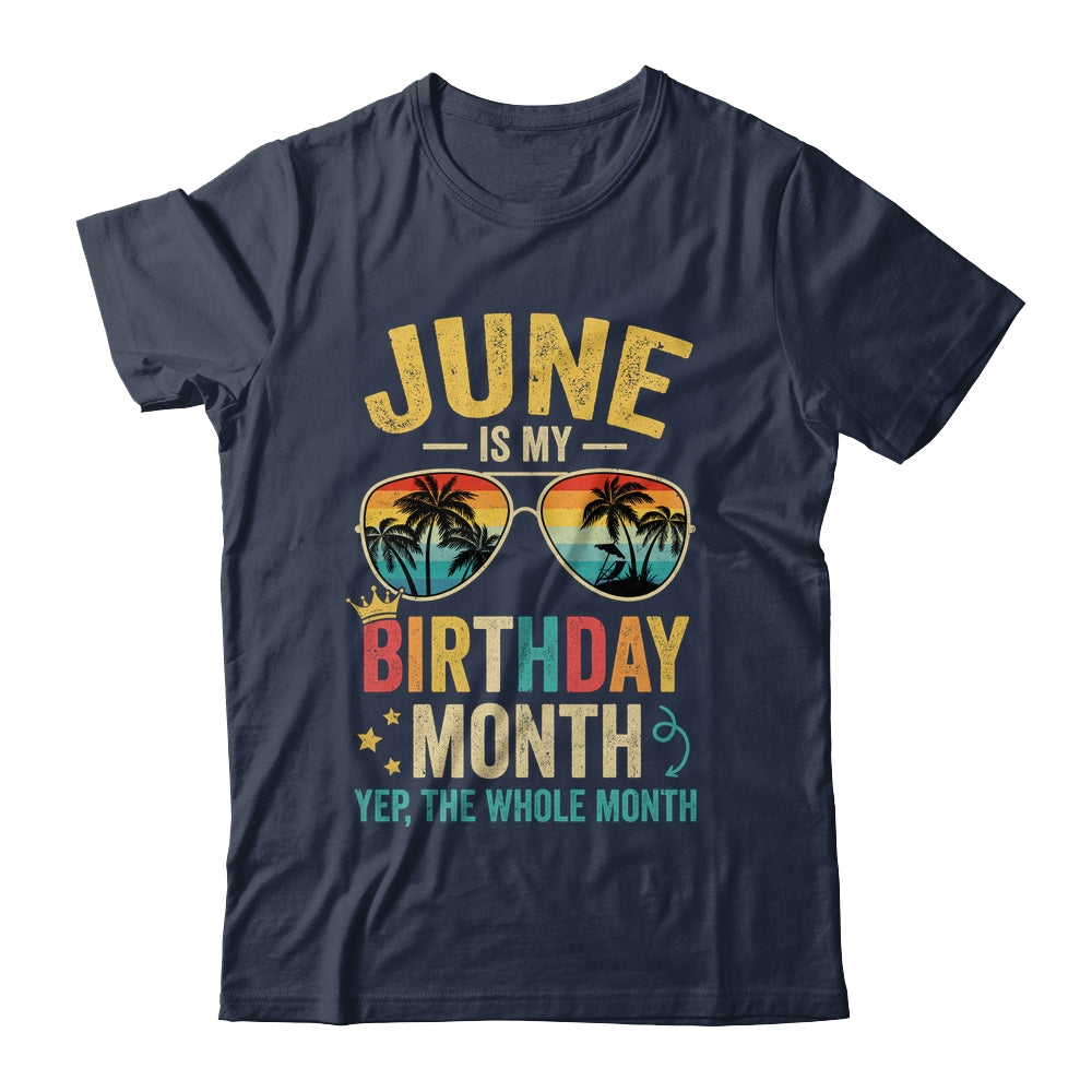 June Is My Birthday Retro Sunglasses Funny Birthday Shirt & Hoodie | siriusteestore