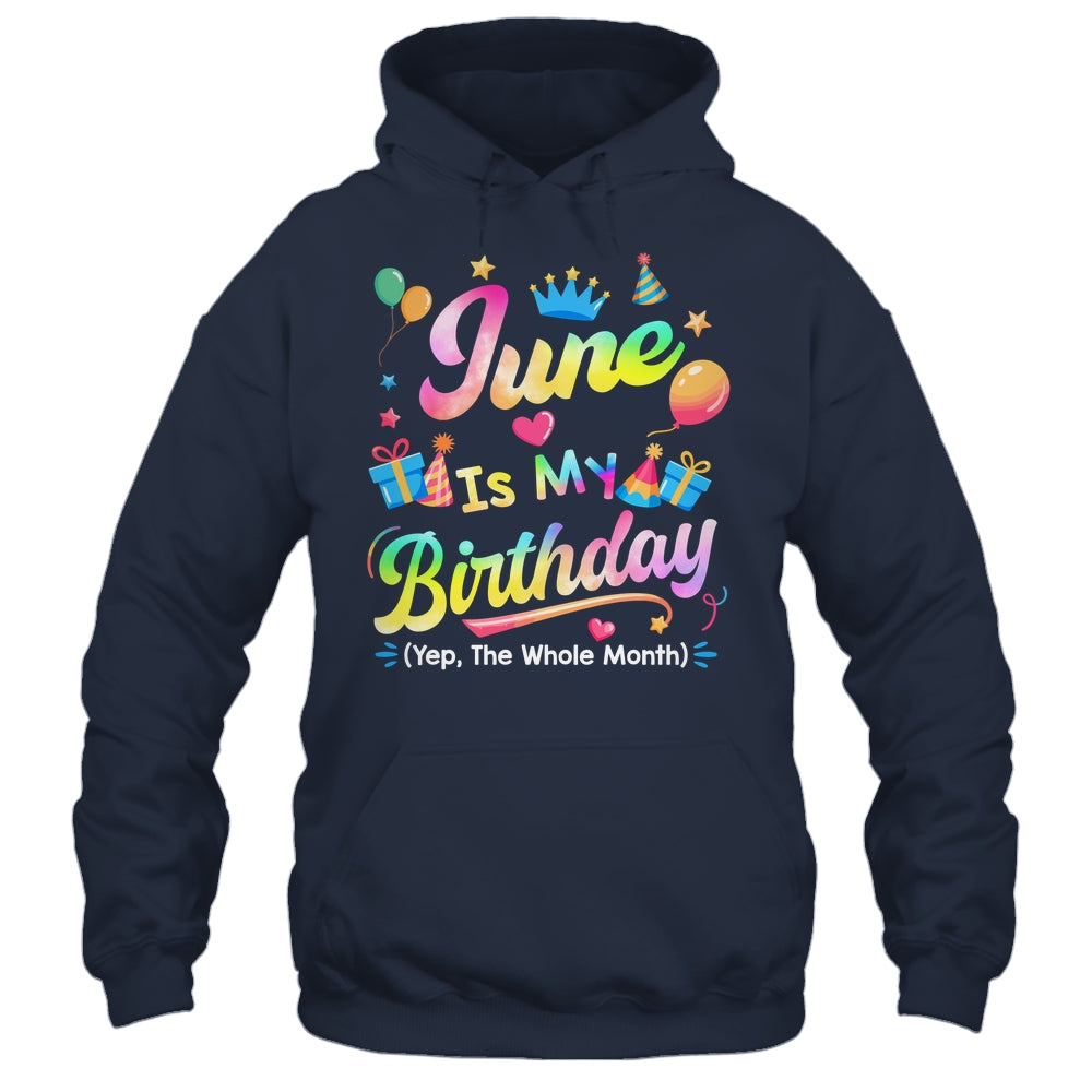 June Is My Birthday Yes The Whole Month Bday Tie Dye Shirt & Tank Top | siriusteestore