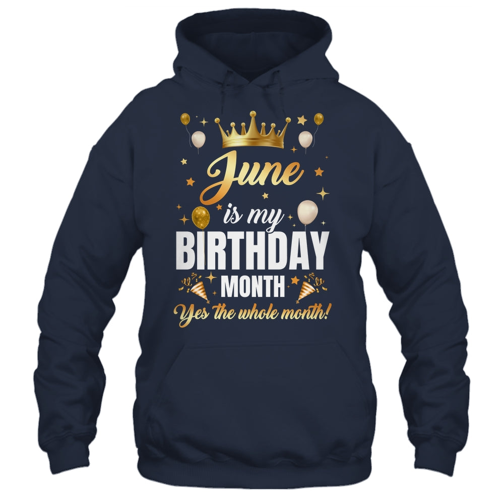 June Is My Birthday Yes The Whole Month Birthday Crown Shirt & Tank Top | siriusteestore