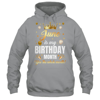 June Is My Birthday Yes The Whole Month Birthday Crown Shirt & Tank Top | siriusteestore