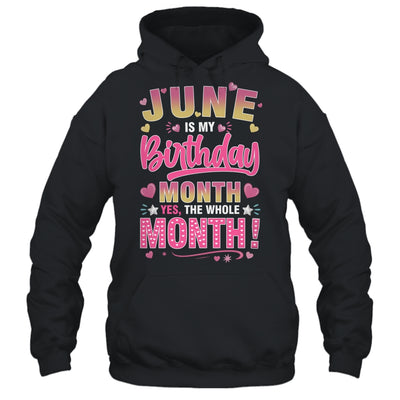 June Is My Birthday Yes The Whole Month For Women Girls Shirt & Tank Top | siriusteestore