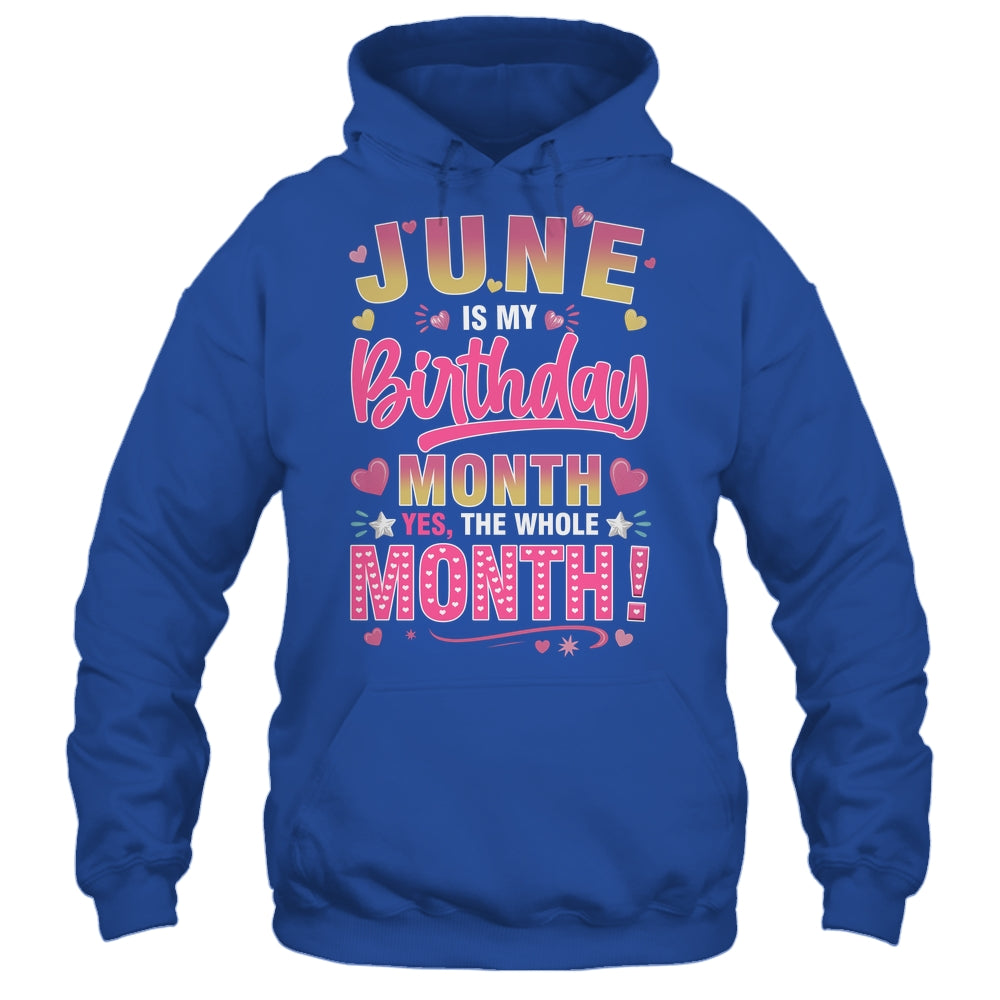 June Is My Birthday Yes The Whole Month For Women Girls Shirt & Tank Top | siriusteestore