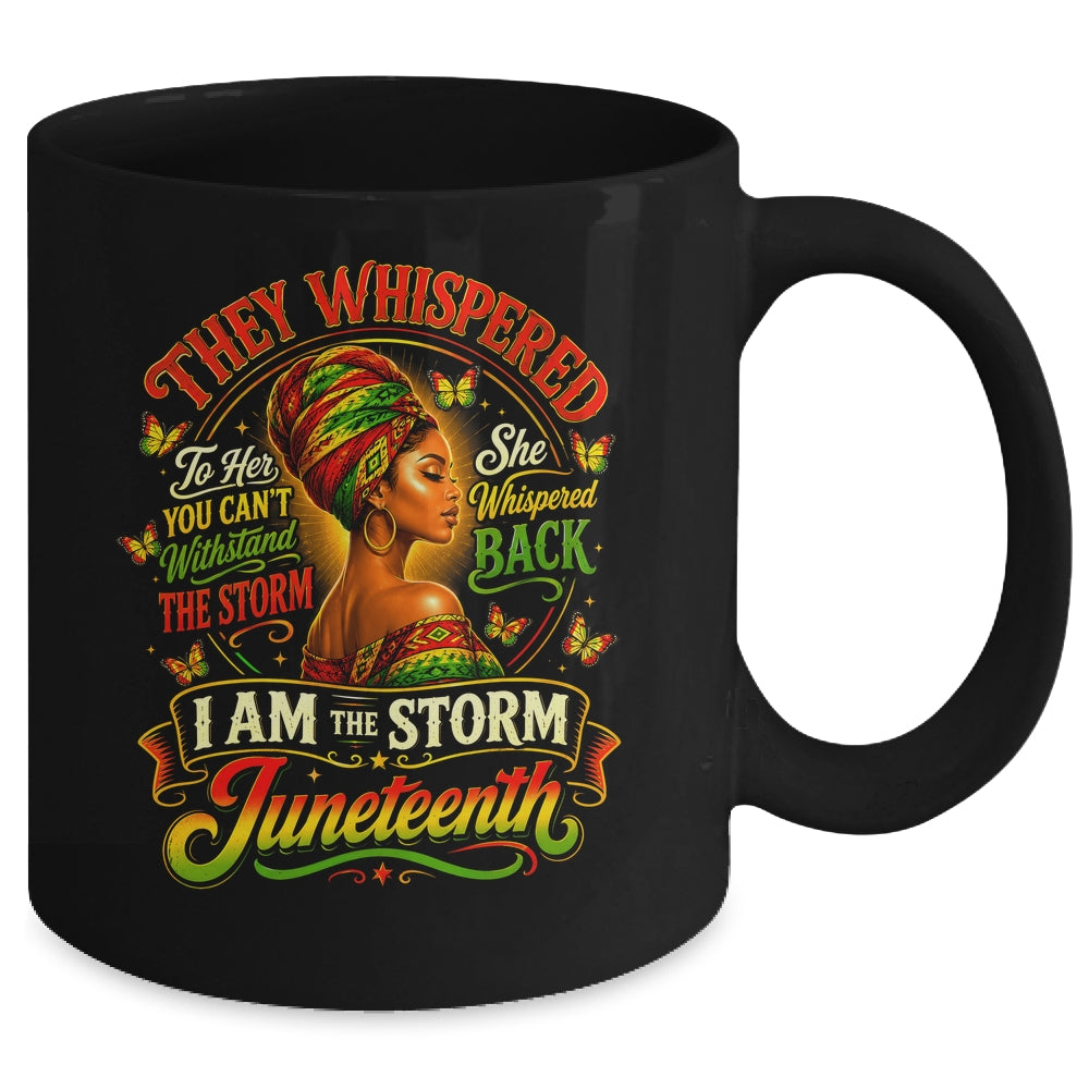 Juneteenth 1865 I'm The Storm Black Women African American Mug | siriusteestore