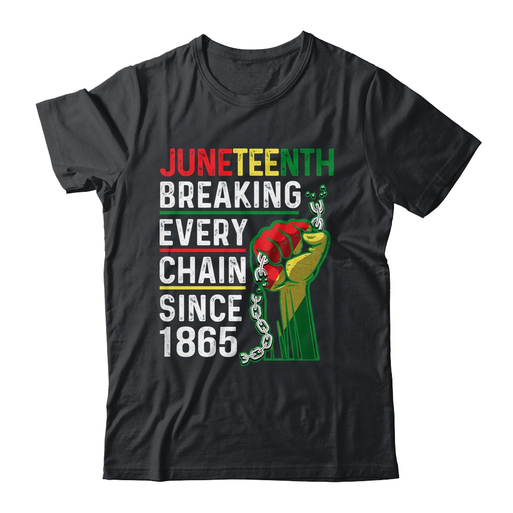 Juneteenth Breaking Every Chain Since 1865 African American Shirt & Hoodie | siriusteestore