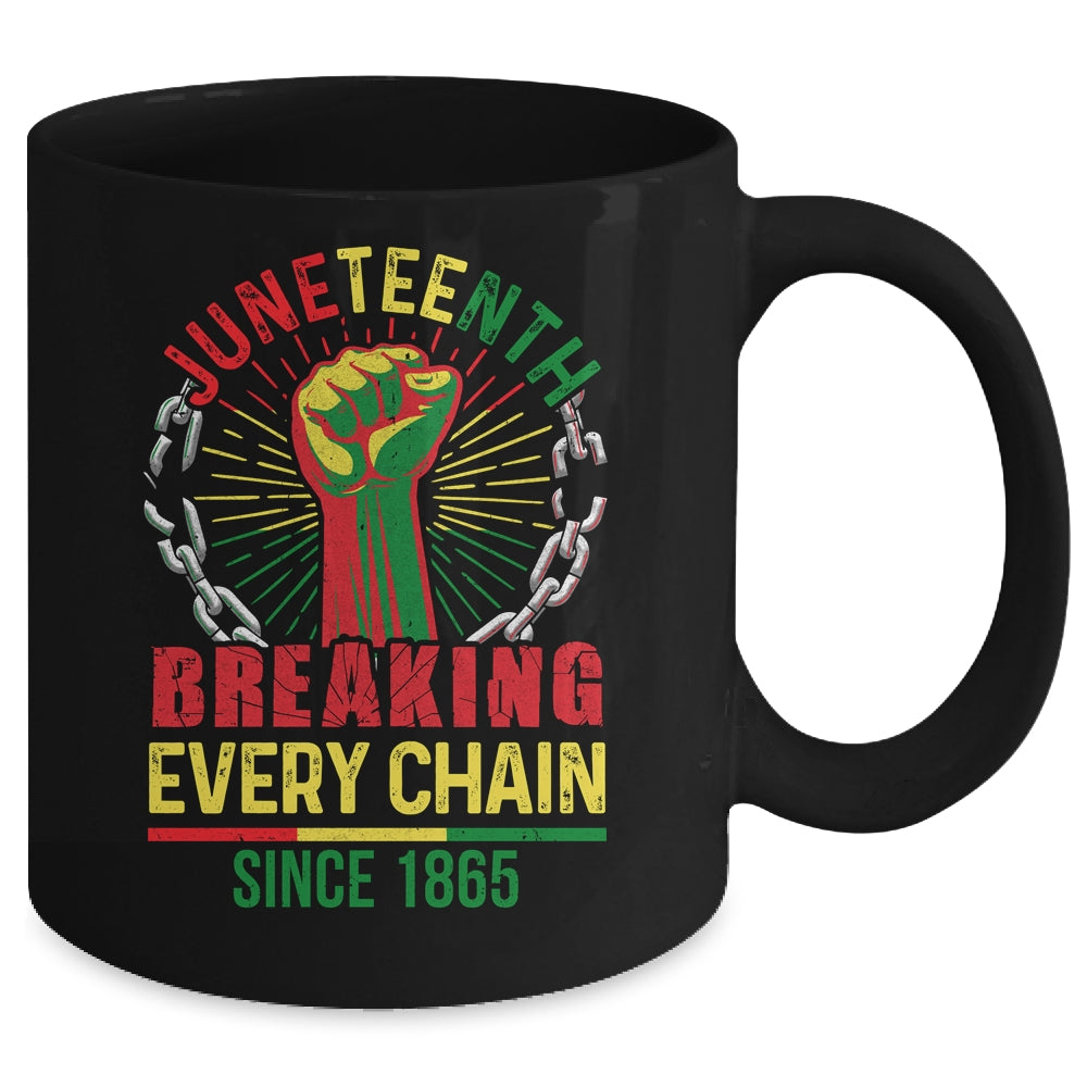 Juneteenth Breaking Every Chain Since 1865 African Men Women Mug | siriusteestore