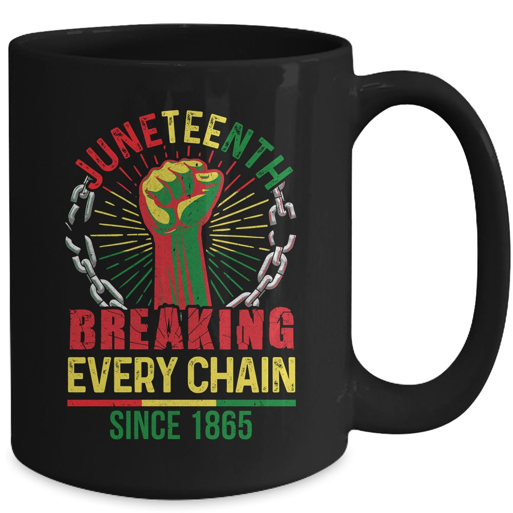 Juneteenth Breaking Every Chain Since 1865 African Men Women Mug | siriusteestore