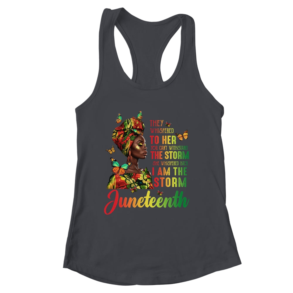 Juneteenth I Am The Storm Black Women Black History Month Shirt & Tank Top | siriusteestore