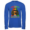Juneteenth Is My Independence Day Black Women Freedom 1865 Shirt & Hoodie | siriusteestore