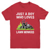 Just A Boy Who Loves Lawn Mowers Proud Gardener Mowing Boy Youth Shirt | siriusteestore