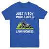 Just A Boy Who Loves Lawn Mowers Proud Gardener Mowing Boy Youth Shirt | siriusteestore