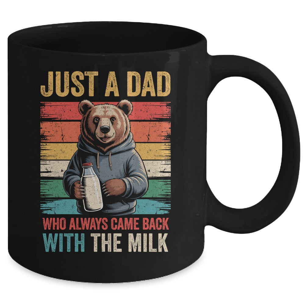 Just A Dad Who Always Came Back With The Milk Fathers Day Bear Mug | siriusteestore