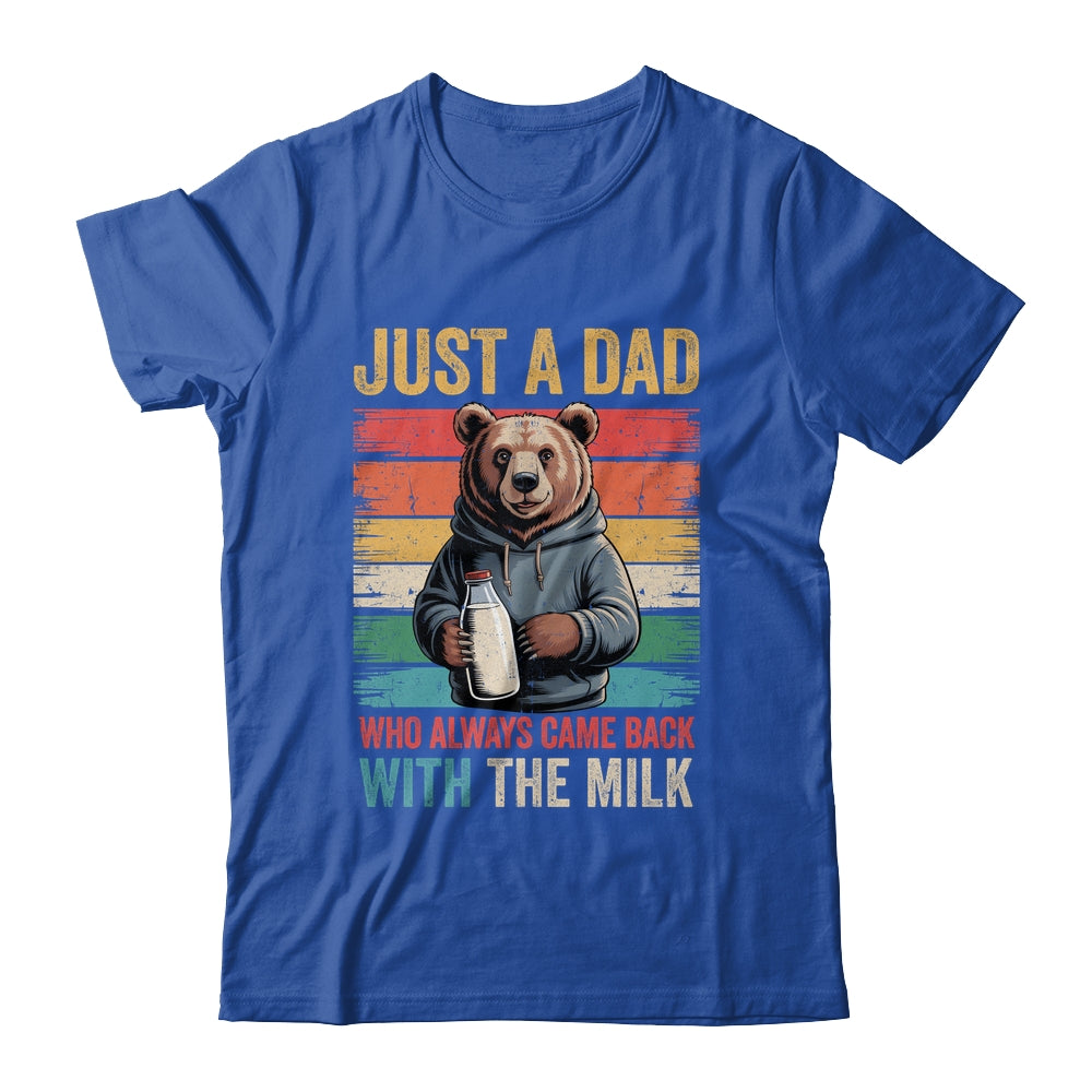 Just A Dad Who Always Came Back With The Milk Fathers Day Bear Shirt & Hoodie | siriusteestore