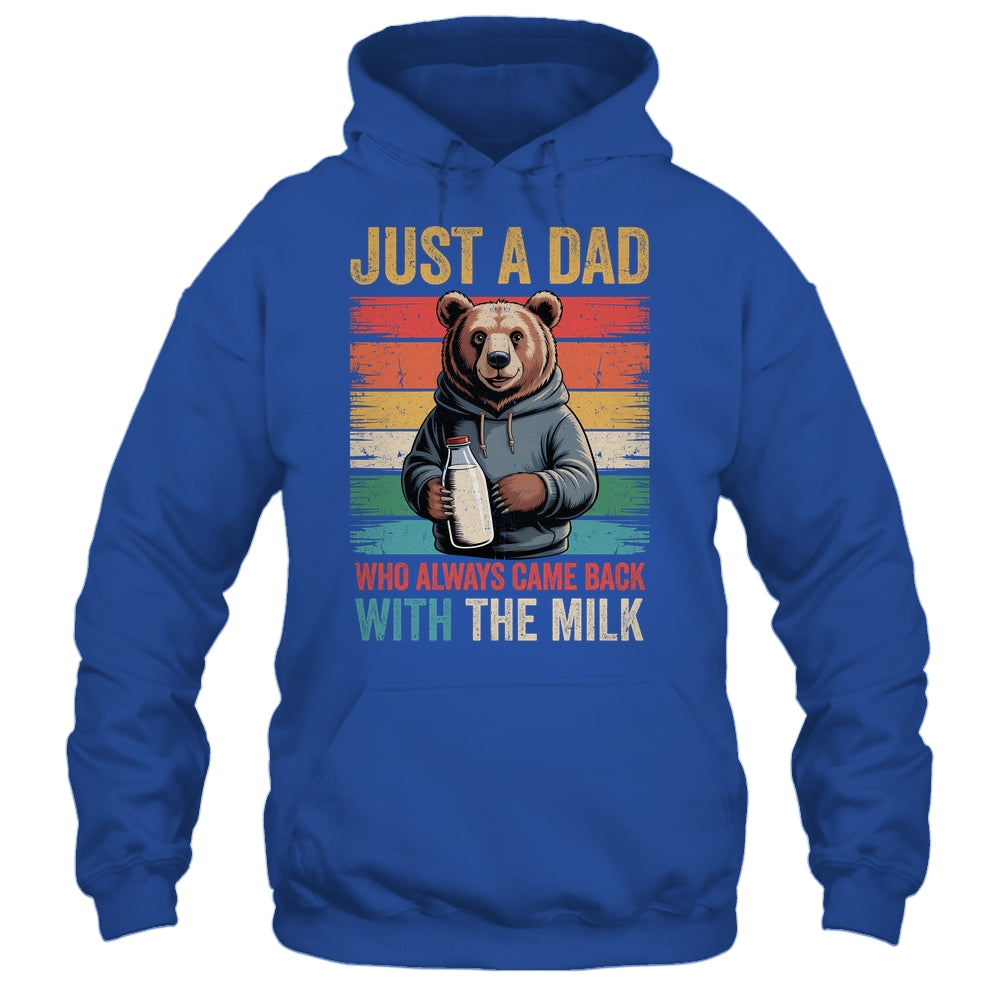 Just A Dad Who Always Came Back With The Milk Fathers Day Bear Shirt & Hoodie | siriusteestore