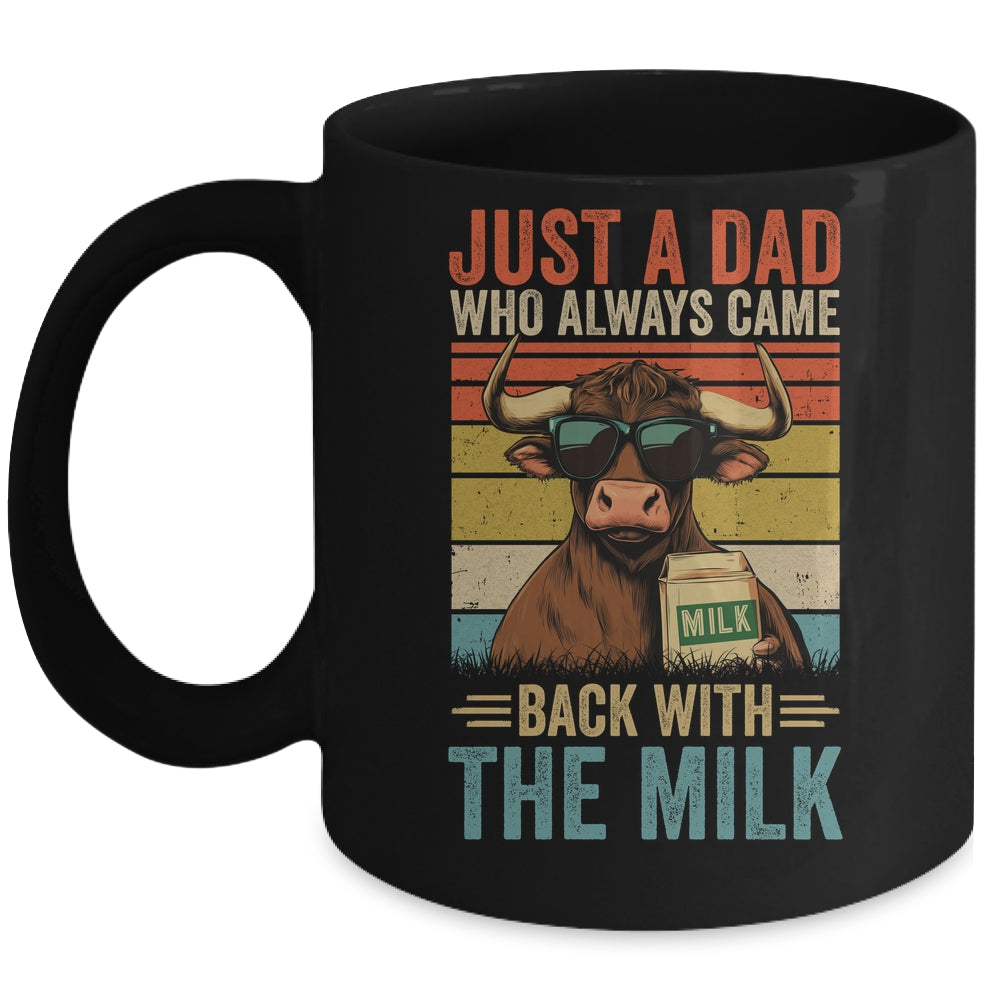Just A Dad Who Always Came Back With The Milk Funny Dad Cow Mug | siriusteestore