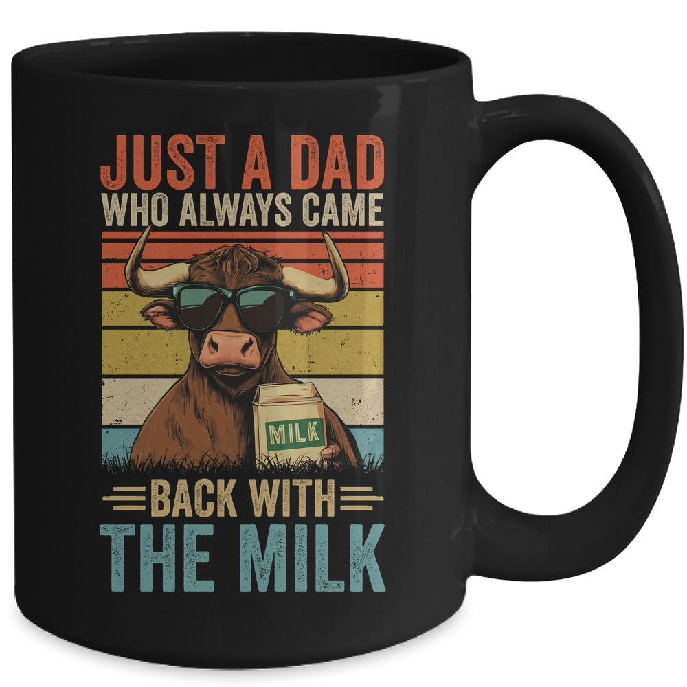 Just A Dad Who Always Came Back With The Milk Funny Dad Cow Mug | siriusteestore